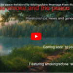 The Smoke and the Peace youtube introduction